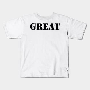 GREAT Kids T-Shirt